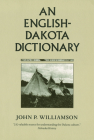 An English Dakota Dictionary By John P. Williamson Cover Image