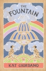 The Fountain By Kat Giordano, Carolyn Brandt (Cover Design by) Cover Image