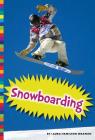 Winter Olympic Sports: Snowboarding By Laura Hamilton Waxman Cover Image
