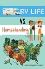 RV Life vs Homesteading: Which Lifestyle Suits You Best? By Joshua King Cover Image