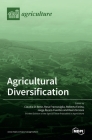 Agricultural Diversification By Claudia Di Bene (Guest Editor), Rosa Francaviglia (Guest Editor), Roberta Farina (Guest Editor) Cover Image
