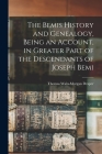 The Bemis History and Genealogy, Being an Account, in Greater Part of the Descendants of Joseph Bemi Cover Image