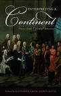Interpreting a Continent: Voices from Colonial America By Kathleen Duval (Editor), John Duval (Editor) Cover Image