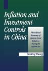 Inflation and Investment Controls in China: The Political Economy of Central-Local Relations During the Reform Era By Yasheng Huang Cover Image