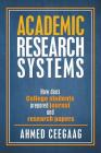Academic Research Systems: How Does College Students Prepared Journal and Research Papers Cover Image