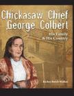 Chickasaw Chief George Colbert: His Family and His Country Cover Image