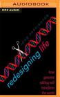 Redesigning Life: How Genome Editing Will Transform the World Cover Image