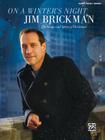 Jim Brickman -- On a Winter's Night: The Songs and Spirit of Christmas (Piano/Vocal/Chords) Cover Image