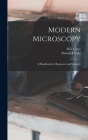 Modern Microscopy: A Handbook for Beginners and Students By M. I. Cross, Martin J. Cole Cover Image