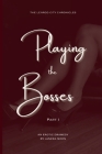 Playing the Bosses By Janera Moon Cover Image