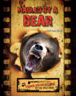 Mauled by a Bear (Close Encounters of the Wild Kind) Cover Image