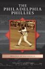 Philadelphia Phillies By Seamus Kearney, Dick Rosen Cover Image
