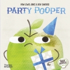 Party Pooper By Huw Lewis Jones, Ben Sanders (Illustrator) Cover Image