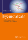 Hyperschallbahn: Anforderungen an Ein Europanetz Für 7.200km/H By Andreas Scholz Cover Image
