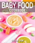 Baby Food Cookbook: Book 2, for Beginners Made Easy Step by Step Cover Image