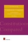Constitutions Compared (5th edition): An Introduction to Comparative Constitutional Law Cover Image