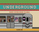 Underground: Subway Systems Around the World Cover Image