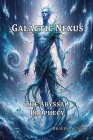 Galactic Nexus - The Abyssal Prophecy Cover Image