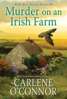 Murder on an Irish Farm: A Charming Irish Cozy Mystery (An Irish Village Mystery #8) By Carlene O'Connor Cover Image