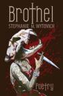 Brothel By Stephanie M. Wytovich Cover Image