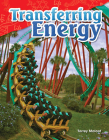 Transferring Energy (Science: Informational Text) Cover Image