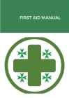 First Aid Manual: Military & Hospitaller Order of Saint Lazarus of Jerusalem By Charles Savona-Ventura (Editor) Cover Image