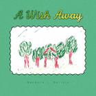 A Wish Away Cover Image