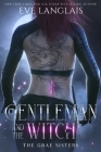 Gentleman and the Witch By Eve Langlais Cover Image