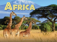 Africa: From the Nile Delta to Table Mountain By Anne-Marie Bissada Cover Image