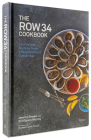 The Row 34 Cookbook: Stories and Recipes from a Neighborhood Oyster Bar Cover Image