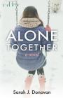 Alone Together By Sarah J. Donovan Cover Image