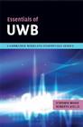 Essentials of UWB (Cambridge Wireless Essentials) By Stephen Wood, Roberto Aiello Cover Image
