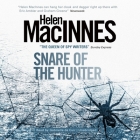 Snare of the Hunter By Helen MacInnes, Gabrielle de Cuir (Read by) Cover Image
