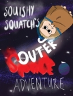 Squishy Squatch's Outer Space Adventure By Grady Hartman Cover Image