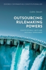Outsourcing Rulemaking Powers: Constitutional Limits and National Safeguards By Cedric Jenart Cover Image