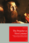 The Preacher as 'First Listener': 'Calling' as a Source of Authority within the Flemish Evangelical Preaching Tradition By Filip De Cavel Cover Image