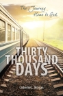 Thirty Thousand Days: The Journey Home to God (Focus for Women) Cover Image