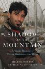 Shadow on the Mountain: A Yazidi Memoir of Terror, Resistance and Hope Cover Image