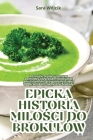 Epicka Historia MiloŚci Do Brokulów Cover Image