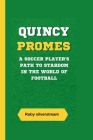 Quincy Promes: A Soccer Player's Path to Stardom in the World of Football Cover Image
