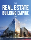 The Real Estate Building Empire 2021 Cover Image