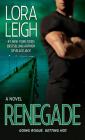Renegade: A Novel (Elite Ops #5) By Lora Leigh Cover Image
