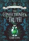 The Confectioner's Truth By Claire Luana Cover Image