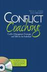 Conflict Coaching: Conflict Management Strategies and Skills for the Individual [With CDROM] By Tricia S. Jones, Ross Brinkert Cover Image