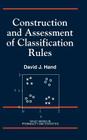 Construction and Assessment of Classification Rules Cover Image