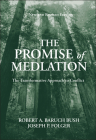 The Promise of Mediation: The Transformative Approach to Conflict By Robert A. Baruch Bush, Joseph P. Folger Cover Image