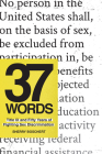 37 Words: Title IX and Fifty Years of Fighting Sex Discrimination Cover Image