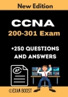 CCNA 200-301 Exam +250 Questions and Answers: Actual Exam to prepare for CCNA Certification By Exam Boost Cover Image