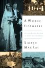 A World Elsewhere: An American Woman in Wartime Germany By Sigrid MacRae Cover Image