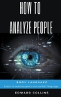 How To Analyze People. Body Language. Cover Image